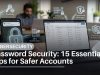 Password Security: 15 Essential Tips to Protect Your Accounts Password Security 15 Essential Tips for Safer Accounts