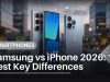 Samsung vs iPhone: 10 Key Differences You Need to Know in 2026 Samsung vs iPhone 2026: 10 Best Key Differences
