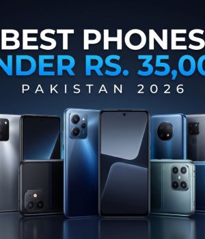 Best Phone Under 35000 in Pakistan 2026: 10 Top Picks