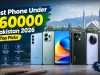 Best Phone Under 60000 in Pakistan 2026: 10 Top Picks Best Phone Under 60000 in Pakistan 2026: Top 10 Picks
