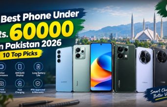 Best Phone Under 60000 in Pakistan 2026: 10 Top Picks Best Phone Under 60000 in Pakistan 2026: Top 10 Picks